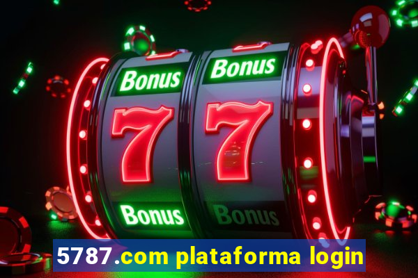5787.com plataforma login